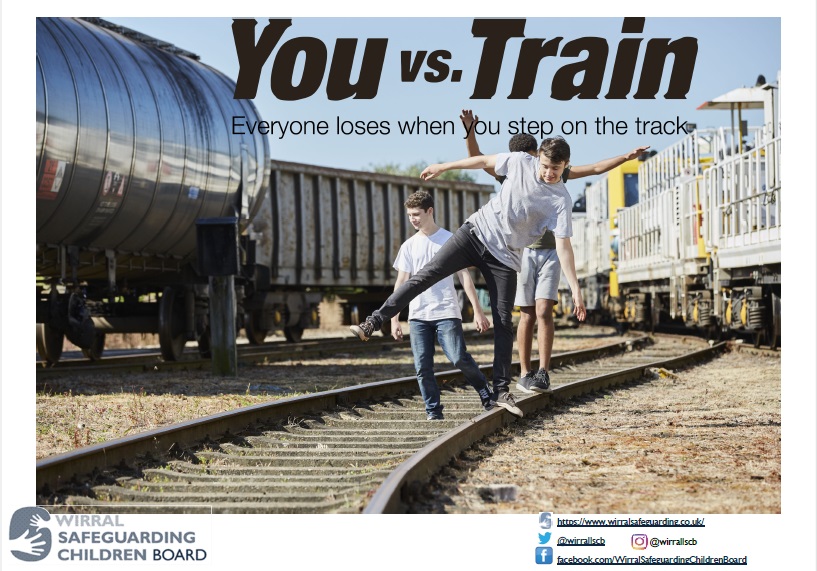 You vs. Train Dangers on the Railway Wirral Safeguarding Children