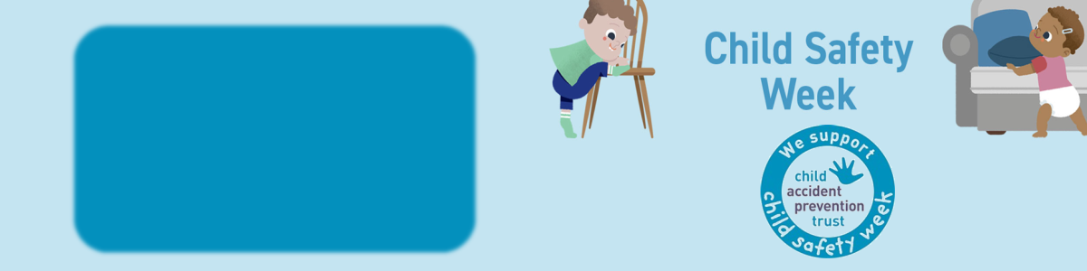 Child Safety Week<br />
1st-7th June 2026